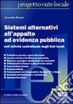 Sistemi alternativi all'appalto ad evidenza pubblica