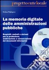 La memoria digitale delle amministrazioni pubbliche libro di Pigliapoco Stefano