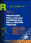 Prontuario per la polizia commerciale nella Regione Toscana libro