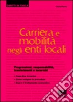 Carriera e mobilità negli enti locali libro