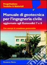 Manuale di geotecnica per l'ingegneria civile libro