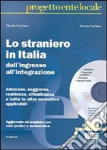 Lo straniero in Italia. Con CD-ROM libro