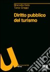 Diritto pubblico del turismo libro di Gola Marcella Groppi Tania