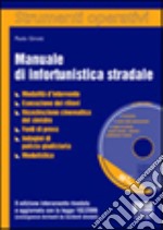 Manuale di infortunistica stradale. Con CD-ROM