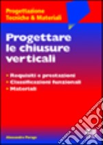 Progettare le chiusure verticali libro