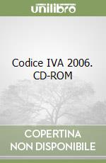 Codice IVA 2006. CD-ROM libro