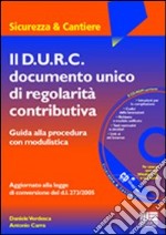 Il D.U.R.C. documento unico di regolarità contributiva. Con CD-ROM libro