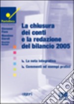 La chiusura dei conti e la redazione del bilancio 2005 libro