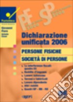 Dichiarazione unificata 2006. Persone fisiche, società di persone libro