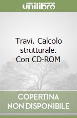 Travi. Calcolo strutturale. Con CD-ROM libro