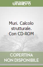 Muri. Calcolo strutturale. Con CD-ROM libro