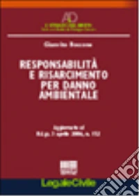 Responsabilità e risarcimento per danno ambientale libro