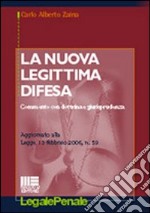 La nuova legittima difesa