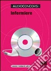 Infermiere. Con CD libro