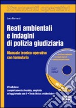 Reati ambientali e indagini di polizia giudiziaria libro