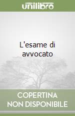 L'esame di avvocato libro