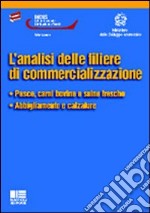 L'analisi delle filiere di commercializzazione libro