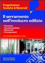 Il serramento nell'involucro edilizio libro