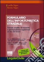 Formulario dell'innfortunistica stradale. Con CD-ROM libro