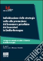 Individuazione delle strategie volte alla promozione del benessere psicofisico dei lavoratori in Emilia Romagna