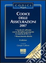 Codice delle assicurazioni 2007 libro