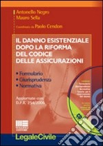 Il danno esistenziale dopo la riforma del codice delle assicurazioni libro