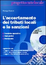 L'accertamento dei tributi locali e le sanzioni. Con CD-ROM libro