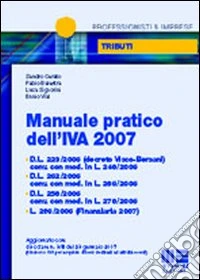 Manuale pratico dell'IVA 2007 libro