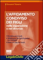 L'affidamento condiviso dei figli libro