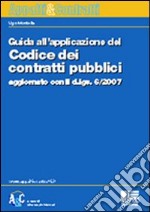 Guida all'applicazione del codice dei contratti pubblici