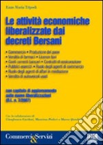 Le attività economiche liberalizzate dai Decreti Bersani