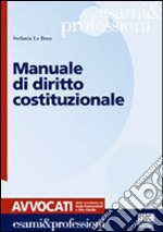 Manuale di diritto costituzionale libro