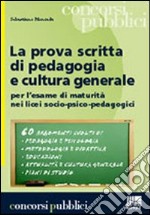 La prova scritta di pedagogia e cultura generale libro