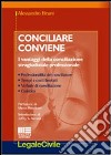 Conciliare conviene libro