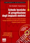 Schede tecniche di progettazione degli impianti elettrici libro