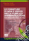 Le forniture di beni e servizi nella pubblica amministrazione libro