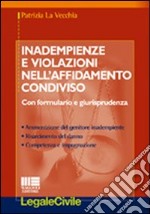 Inadempienze e violazioni nell'affidamento condiviso