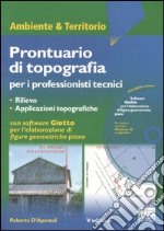 Prontuario di topografia per professionisti tecnici. Con CD-ROM libro