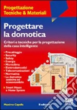 Progettare la domotica libro