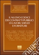 Il nuovo codice dei contratti pubblici di lavori, servizi e forniture libro