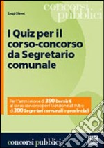 I quiz per il corso-concorso da segretario comunale libro