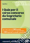 I quiz per il corso-concorso da segretario comunale libro