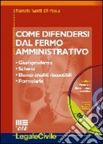 Come difendersi dal fermo amministrativo libro