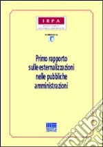 Primo rapporto sulle esternalizzazioni nelle pubbliche amministrazioni libro