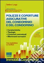 Polizze e coperture assicurative del condominio e del condomino. Con CD-ROM