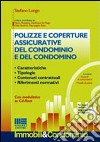 Polizze e coperture assicurative del condominio e del condomino. Con CD-ROM libro