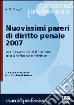 Nuovissimi pareri di diritto penale 2007 libro