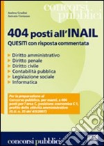 Quattrocentoquattro posti all'INAIL. Quesiti con risposta commentata libro