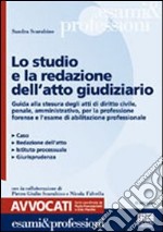 Lo studio e la redazione dell'atto giudiziario