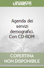 Agenda dei servizi demografici. Con CD-ROM libro